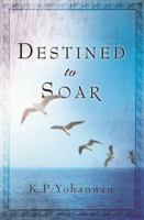 Destined to Soar 1595890580 Book Cover