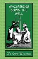 Whispering Down the Well 142692092X Book Cover