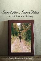 Same Time... Same Station 1506903576 Book Cover