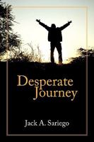 Desperate Journey 1438969511 Book Cover