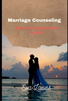 Marriage Counseling: Advice For Newly Married Couples B0BQ9GG81D Book Cover