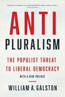 Anti-Pluralism: The Populist Threat to Liberal Democracy 0300228929 Book Cover