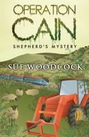 Operation Cain: Shepherd's Mystery 1784651923 Book Cover