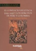 EL CONFLICTO DE LETICIA (1932-1933) Y LOS EJÉRCITOS DE PERÚ Y COLOMBIA 9587725689 Book Cover