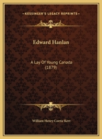 Edward Hanlan: A Lay Of Young Canada 1104051346 Book Cover