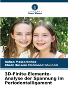 3D-Finite-Elemente-Analyse der Spannung im Periodontalligament (German Edition) 6207803337 Book Cover