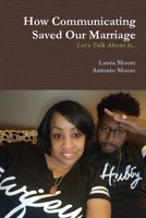 How Communicating Saved Our Marriage 035963186X Book Cover