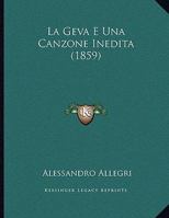 La Geva E Una Canzone Inedita (1859) 1162295120 Book Cover
