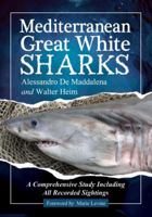 Mediterranean Great White Sharks 0786458895 Book Cover