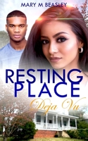 Resting Place-Deja Vu: Resting Place Series Book Three 0998660434 Book Cover