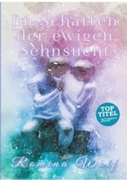 Im Schatten der ewigen Sehnsucht 3740729341 Book Cover