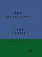 Drei Novellen: Gebundene Ausgabe 3966370883 Book Cover