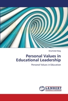 Personal Values in Educational Leadership 3659122203 Book Cover