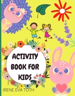 Activity Book For Kids: Awesome Activity Workbook for Children | Coloring, Maze Puzzle, Sudoku & More Activities Pages | 100+ Pages With Practice Activities For Kids Ages 5-12 B08VYLNW4T Book Cover