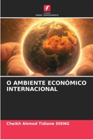 O AMBIENTE ECONÓMICO INTERNACIONAL 6206099091 Book Cover