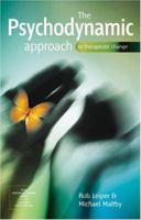 The Psychodynamic Approach to Therapeutic Change (SAGE Therapeutic Change Series) 0761948716 Book Cover