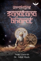 Unravelling Sanatana Bharat B0FP5363QV Book Cover