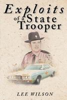 Exploits of a State Trooper 1643509519 Book Cover
