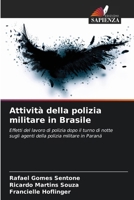 Attività della polizia militare in Brasile (Italian Edition) 6208379717 Book Cover