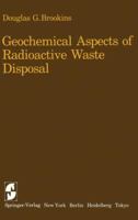 Geochemical Aspects of Radioactive Waste Disposal 1461382564 Book Cover