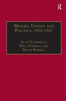 Miners, Unions and Politics, 1910-47 1859282695 Book Cover