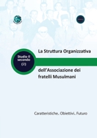 La Struttura Organizzativa dell'Associazione dei fratelli Musulmani Caratteristiche.. Obiettivi.. Futuro (Italian Edition) 9948846141 Book Cover