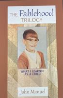 The Fablehood Trilogy: What I Learned as a Child 1735163171 Book Cover