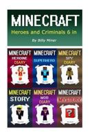 Minecraft: Heroes and Criminals 6 in 1 1535538031 Book Cover