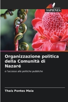 Organizzazione politica della Comunità di Nazaré: e l'accesso alle politiche pubbliche 6206055809 Book Cover