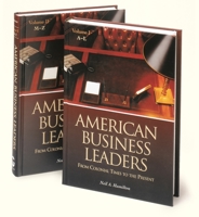 American Business Leaders: From Colonial Times to the Present 1576070026 Book Cover
