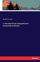 1. Jahresbericht Der Geographischen Gesellschaft Greifswald 374116934X Book Cover