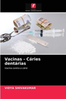 Vacinas - Cáries dentárias 6202905832 Book Cover