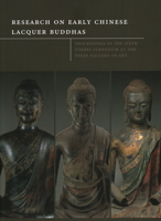 Research on Early Chinese Lacquer Buddhas 1909492949 Book Cover