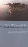 The Islands that Roofed the World: Easdale, Balnahua, Luing and Seil 1908373504 Book Cover