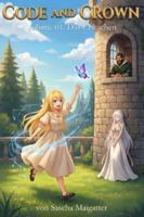 Code and Crown: Das Erwachen (German Edition) B0G566QXLC Book Cover