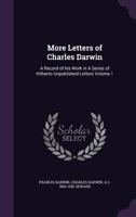 More Letters of Charles Darwin, Vol 1 1489582177 Book Cover