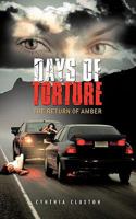Days of Torture: The Return of Amber 1426956436 Book Cover