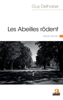 Les abeilles rodent: Rock roman (Littératures) (French Edition) 2806102901 Book Cover