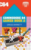 Commodore 64 Games Book 2 1789822289 Book Cover