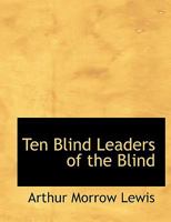 Ten Blind Leaders Of The Blind B00085VTT8 Book Cover