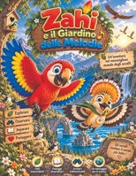Zahi e il Giardino delle Melodie (Italian Edition) B0HJ7SFPZ2 Book Cover