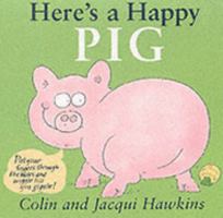 Here's A Happy Pig (Finger Wiggle) 1561484415 Book Cover