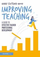 Improving Teaching: A Step-by-Step Guide to Effective Teacher Professional Development 1032574933 Book Cover