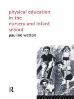 Physical Education in Nursery and Infant Schools 0415005434 Book Cover