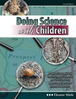 Doing Science with Children 1524926531 Book Cover