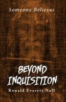Beyond Inquisition 1628549025 Book Cover