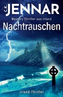 Nachtrauschen: Mystery Thriller aus Irland | Irland-Thriller (Irischer Mythen-Zyklus) (German Edition) 3964033855 Book Cover