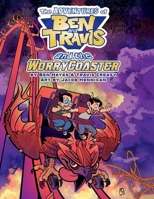 The Adventures of Ben and Travis and the WorryCoaster 1300739088 Book Cover
