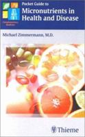 Pocket Guide to Micronutrients in Health and Disease 1588900436 Book Cover
