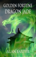 Golden Fortune, Dragon Jade 0980578272 Book Cover